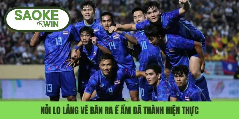 Nỗi lo lắng vé bán ra ế ẩm đã thành hiện thực